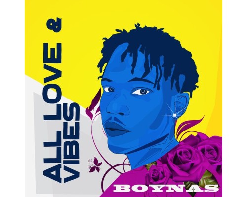 BoyNas - All Love & Vibes