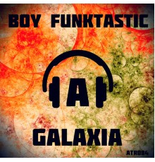 Boy Funktastic - Galaxia