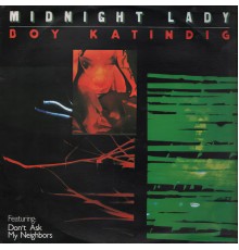 Boy Katindig - Midnight Lady