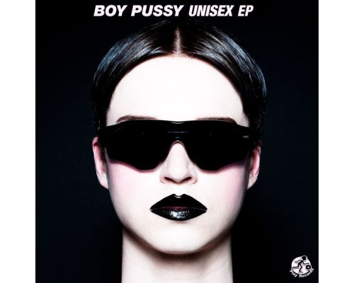 Boy Pussy - Unisex EP