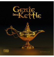 Boybreed - Genie in a Kettle