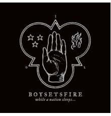 Boysetsfire - While a Nation Sleeps