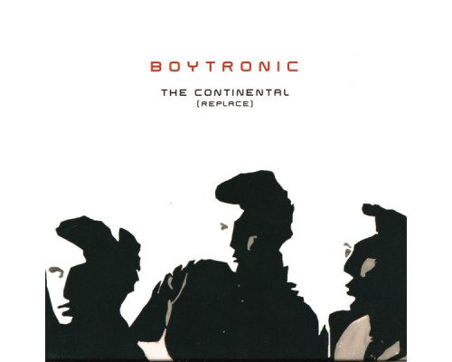 Boytronic - The Continental (Replace)