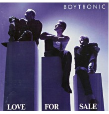 Boytronic - Love for Sale