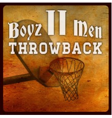 Boyz II Men - Throw Back