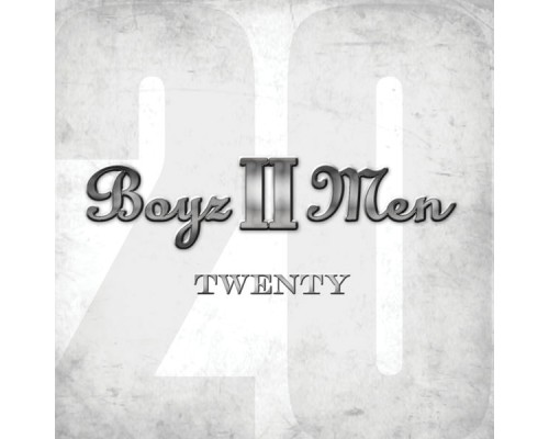 Boyz II Men - Twenty