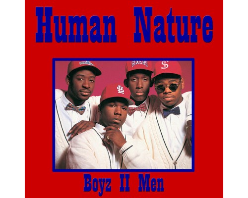 Boyz II Men - Human Nature