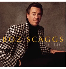 Boz Scaggs - Hits!