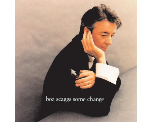 Boz Scaggs - Some Change