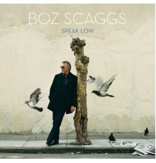 Boz Scaggs - Speak Low