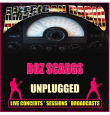 Boz Scaggs - Unplugged (Live)