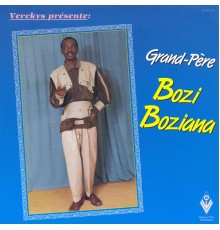 Bozi Boziana - Grand-Père Bozi Boziana