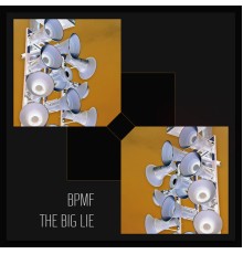 Bpmf - The Big Lie