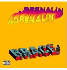 Brace - Adrenalin