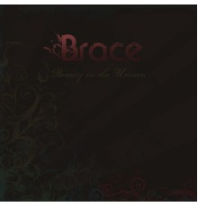 Brace - Beauty In the Unseen