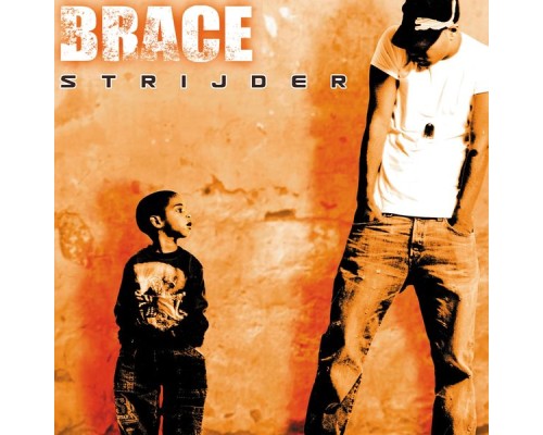 Brace - Strijder