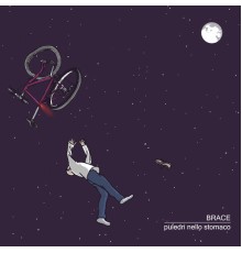 Brace - Puledri nello stomaco