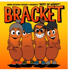 Bracket - Best of Würst