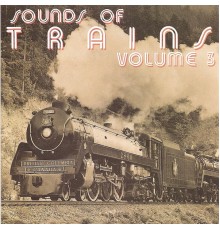 Brad Miller - Sounds of Trains, Volume 3