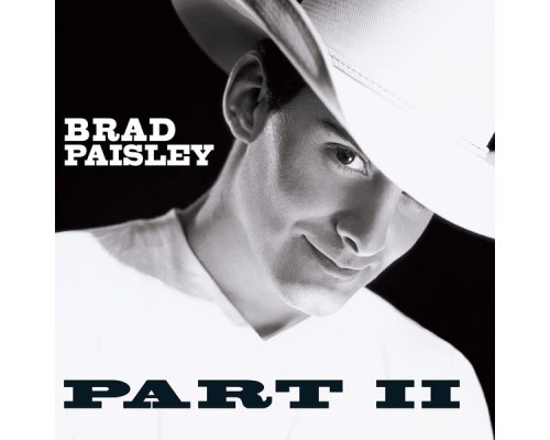 Brad Paisley - Part II