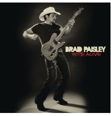 Brad Paisley - Hits Alive