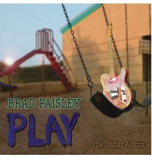 Brad Paisley - Play