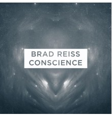 Brad Reiss - Conscience (Original Mix)