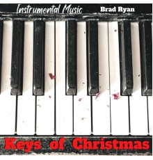 Brad Ryan - Keys of Christmas