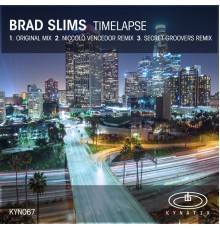 Brad Slims - Timelapse