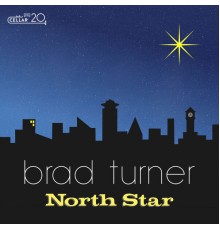 Brad Turner - North Star