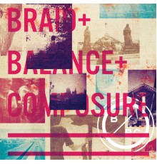 Braid, Balance and Composure - Split