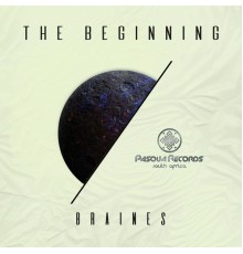 Braines - The Beginning