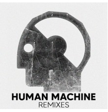 Brainless Sound System - Human Machine (Remixes)