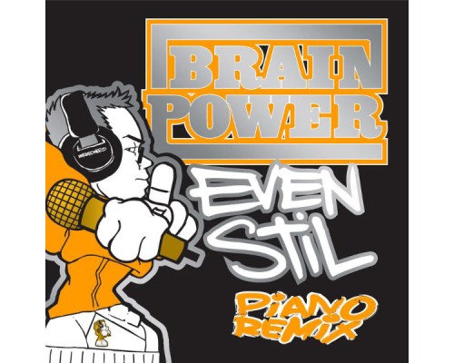 Brainpower - Even Stil