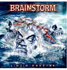 Brainstorm - Liquid Monster