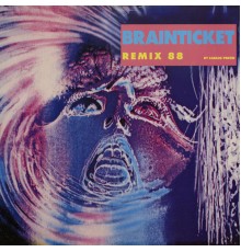 Brainticket - Remix 88