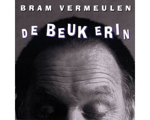 Bram Vermeulen - De Beuk Erin