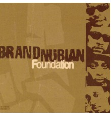 Brand Nubian - Foundation