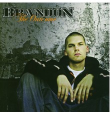 Brandon - The Outcome