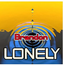 Brandon - LONELY