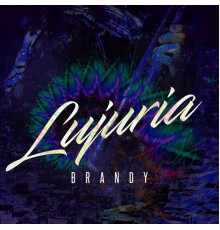 Brandy - Lujuria