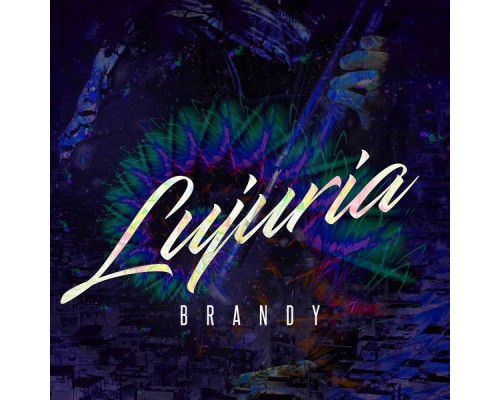 Brandy - Lujuria