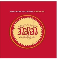 Brant Bjork - Somera Sól