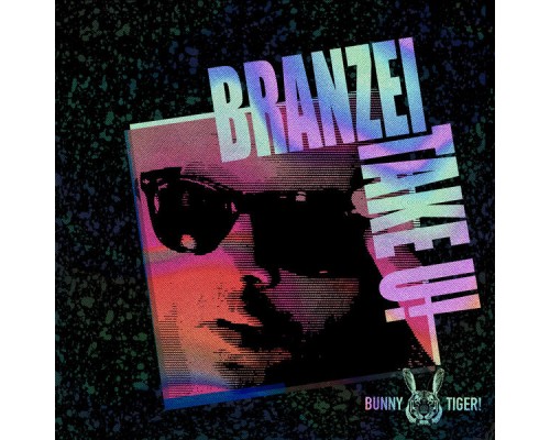 Branzei - Take U! (Original Mix)