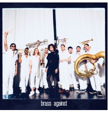 Brass Against - Brass Against