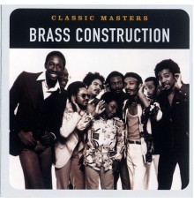 Brass Construction - Classic Masters