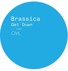 Brassica - Get Down