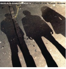 Brassmonkey - Out in the Sun