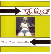 Bratmobile - The Real Janelle EP