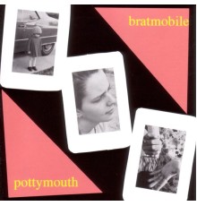 Bratmobile - Pottymouth